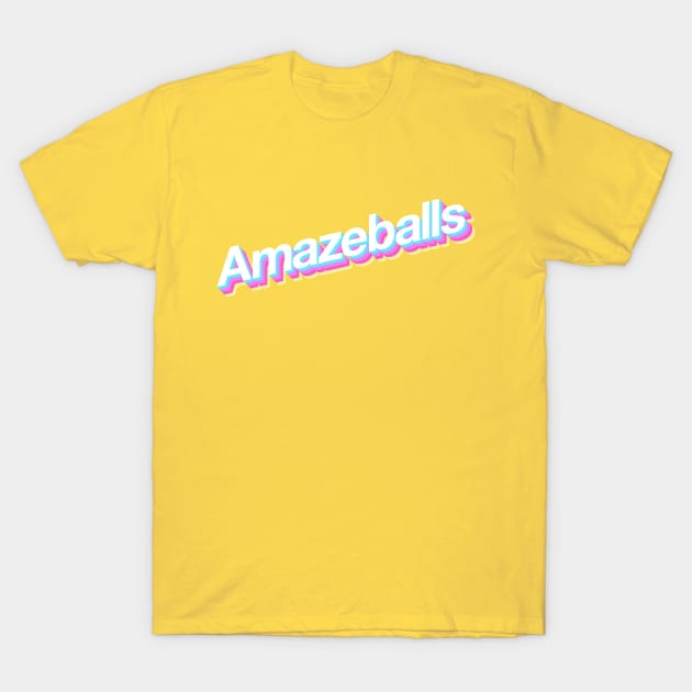 Amazeballs T-Shirt by Popvetica